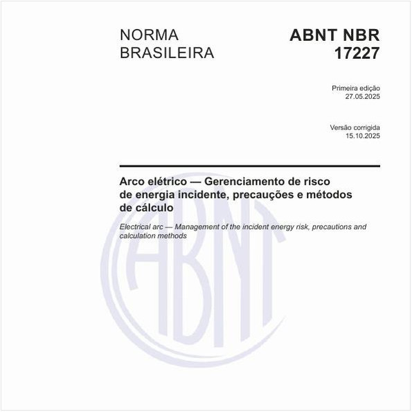 Arco elétrico — Gerenciamento de risco de energia incidente, precauções e métodos de cálculo