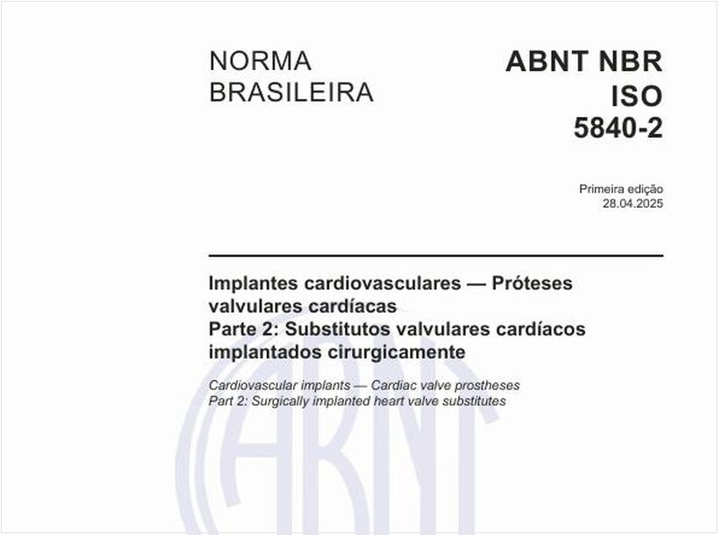 Implantes cardiovasculares — Próteses valvulares cardíacas - Parte 2: Substitutos valvulares cardíacos implantados cirurgicamente