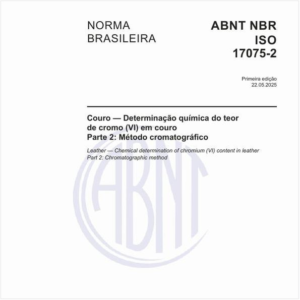 Couro — Determinação química do teor de cromo (VI) em couro - Parte 2: Método cromatográfico