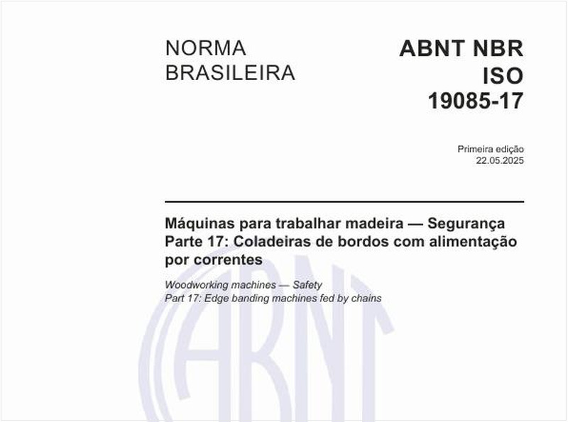 Máquinas para trabalhar madeira — Segurança - Parte 17: Coladeiras de bordos com alimentação por correntes