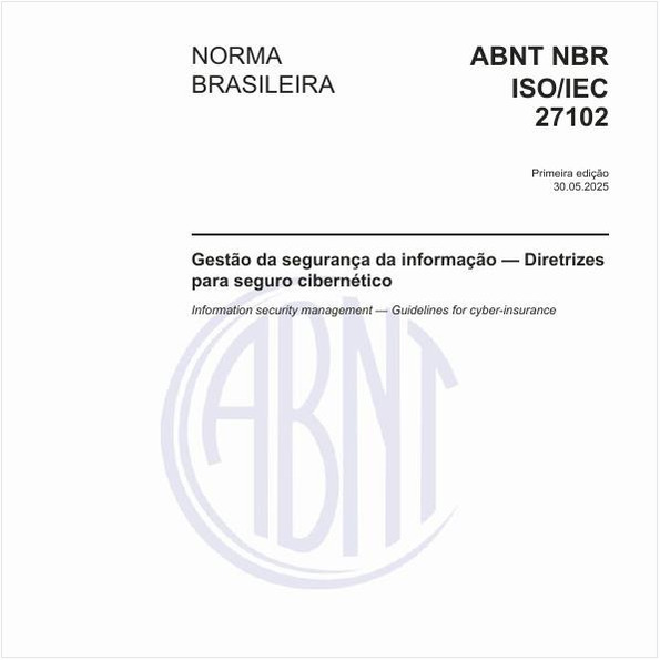 Gestão da segurança da informação — Diretrizes para seguro cibernético