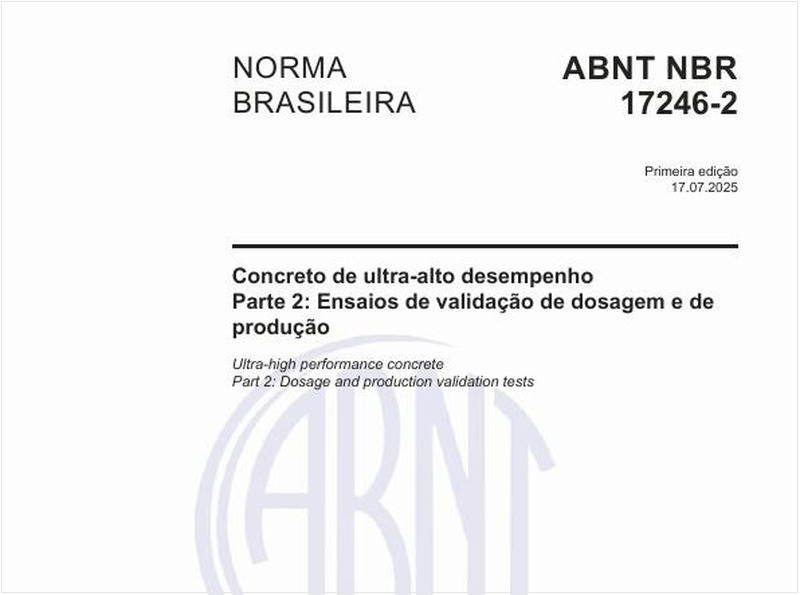 Concreto de ultra-alto desempenho - Parte 2: Ensaios de validação de dosagem e de produção
