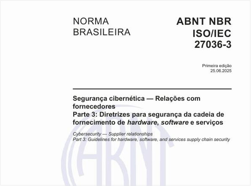 Segurança cibernética — Relações com fornecedores - Parte 3: Diretrizes para segurança da cadeia de fornecimento de hardware, software e serviços
