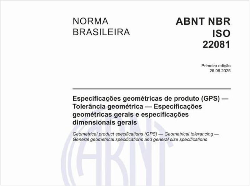 Especificações geométricas de produto (GPS) — Tolerância geométrica — Especificações geométricas gerais e especificações dimensionais gerais