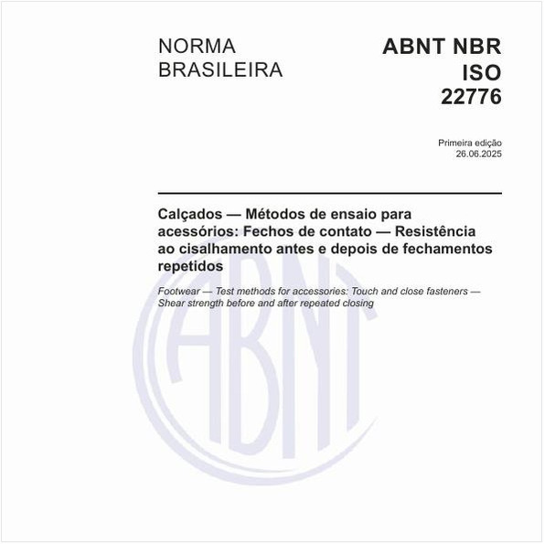 Calçados — Métodos de ensaio para acessórios: Fechos de contato — Resistência ao cisalhamento antes e depois de fechamentos repetidos