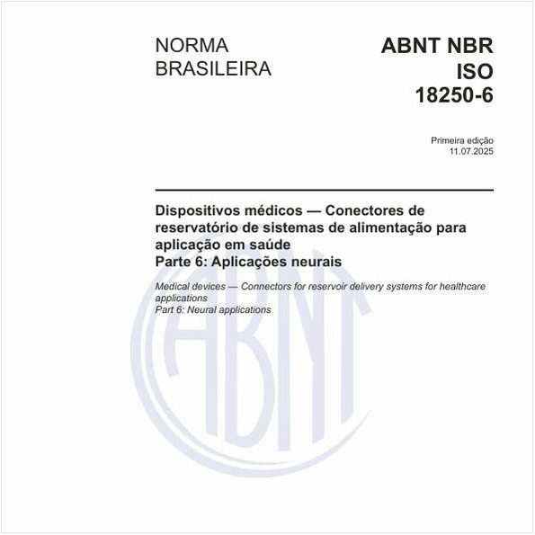 Dispositivos médicos — Conectores de reservatório de sistemas de alimentação para aplicação em saúde - Parte 6: Aplicações neurais