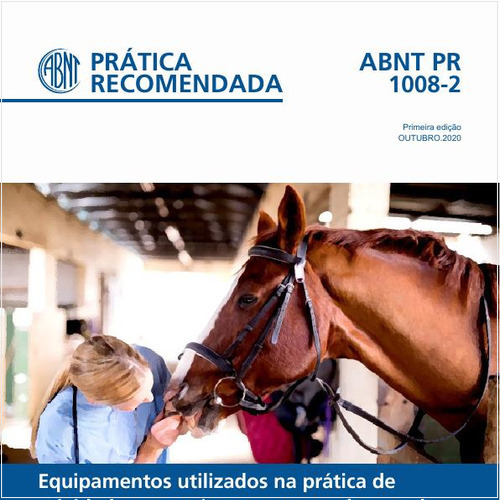 Equipamentos utilizados na prática de atividades esportivas equestres da raça de cavalos Quarto de Milha - Parte 2: Boas práticas e bem-estar animal