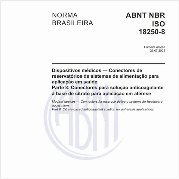 Dispositivos médicos — Conectores de reservatórios de sistemas de alimentação para aplicação em saúde - Parte 8: Conectores para solução anticoagulante à base de citrato para aplicação em aférese