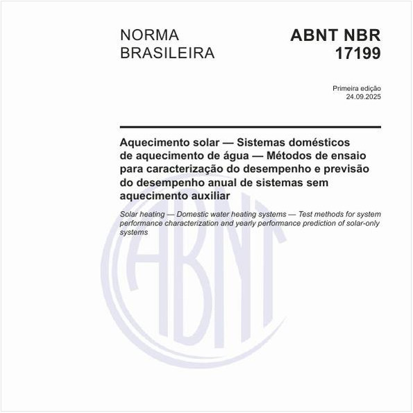 Aquecimento solar — Sistemas domésticos de aquecimento de água — Métodos de ensaio para caracterização do desempenho e previsão do desempenho anual de sistemas sem aquecimento auxiliar