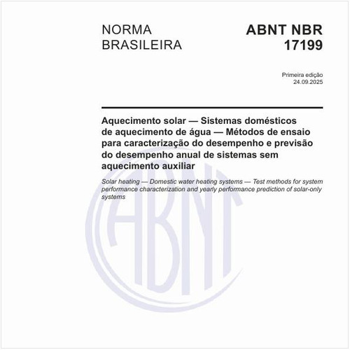 Aquecimento solar — Sistemas domésticos de aquecimento de água — Métodos de ensaio para caracterização do desempenho e previsão do desempenho anual de sistemas sem aquecimento auxiliar