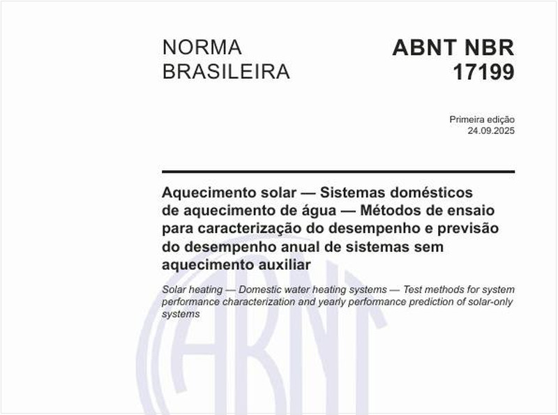 Aquecimento solar — Sistemas domésticos de aquecimento de água — Métodos de ensaio para caracterização do desempenho e previsão do desempenho anual de sistemas sem aquecimento auxiliar