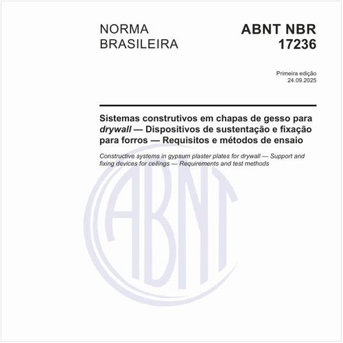 Sistemas construtivos em chapas de gesso para drywall — Dispositivos de sustentação e fixação para forros — Requisitos e métodos de ensaio