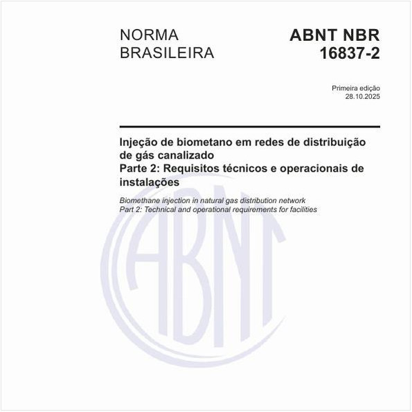 Injeção de biometano em redes de distribuição de gás canalizado - Parte 2: Requisitos técnicos e operacionais de instalações