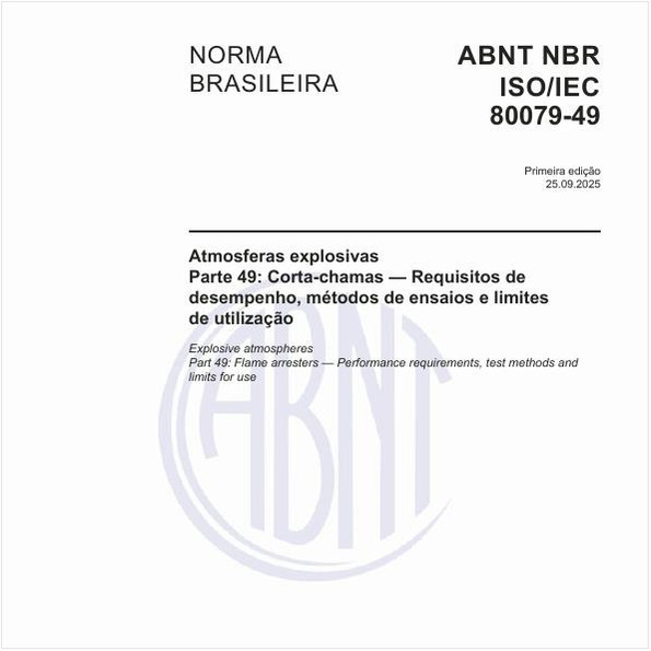 Atmosferas explosivas - Parte 49: Corta-chamas — Requisitos de desempenho, métodos de ensaios e limites de utilização