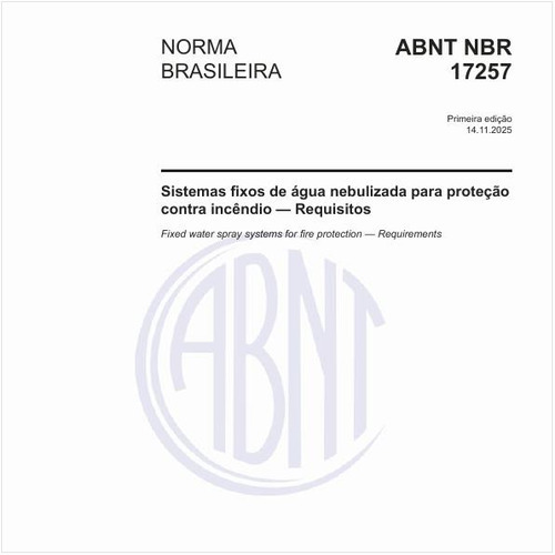Sistemas fixos de água nebulizada para proteção contra incêndio — Requisitos