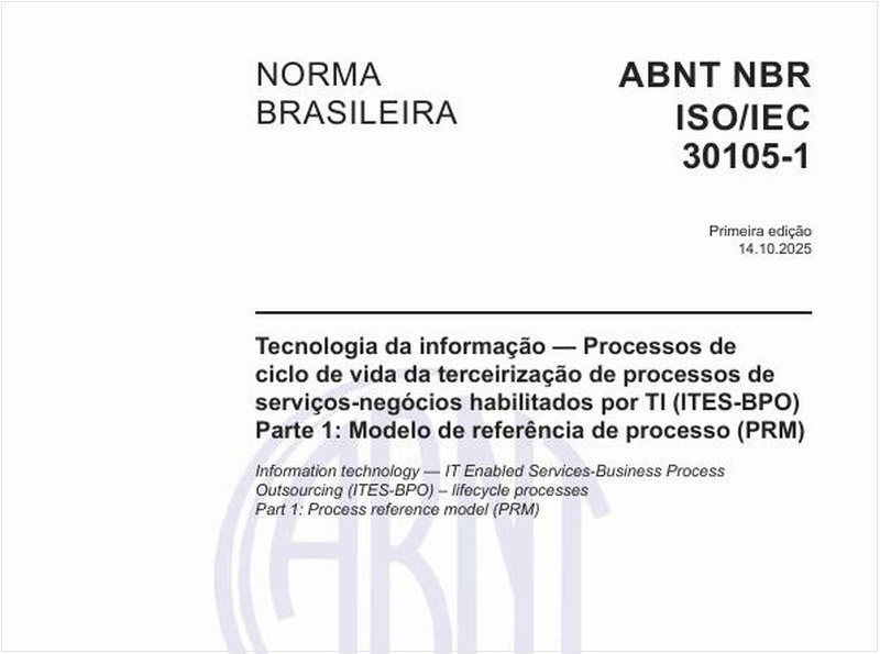 Tecnologia da informação — Processos de ciclo de vida da terceirização de processos de serviços-negócios habilitados por TI (ITES-BPO) - Parte 1: Modelo de referência de processo (PRM)