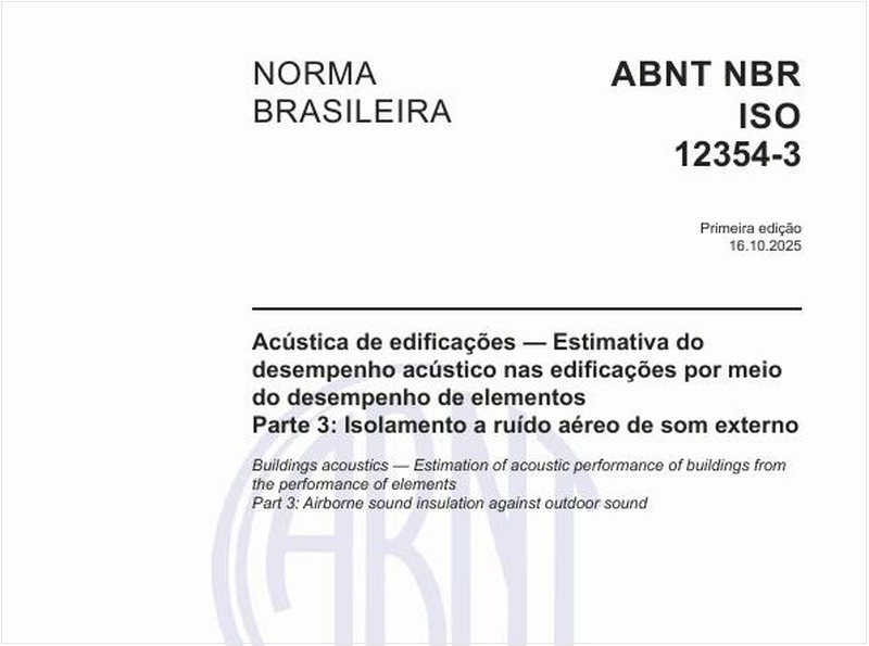 Acústica de edificações — Estimativa do desempenho acústico nas edificações por meio do desempenho de elementos - Parte 3: Isolamento a ruído aéreo de som externo