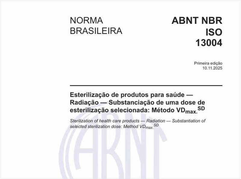 Esterilização de produtos para saúde — Radiação — Substanciação de uma dose de esterilização selecionada: Método VDmax.SD