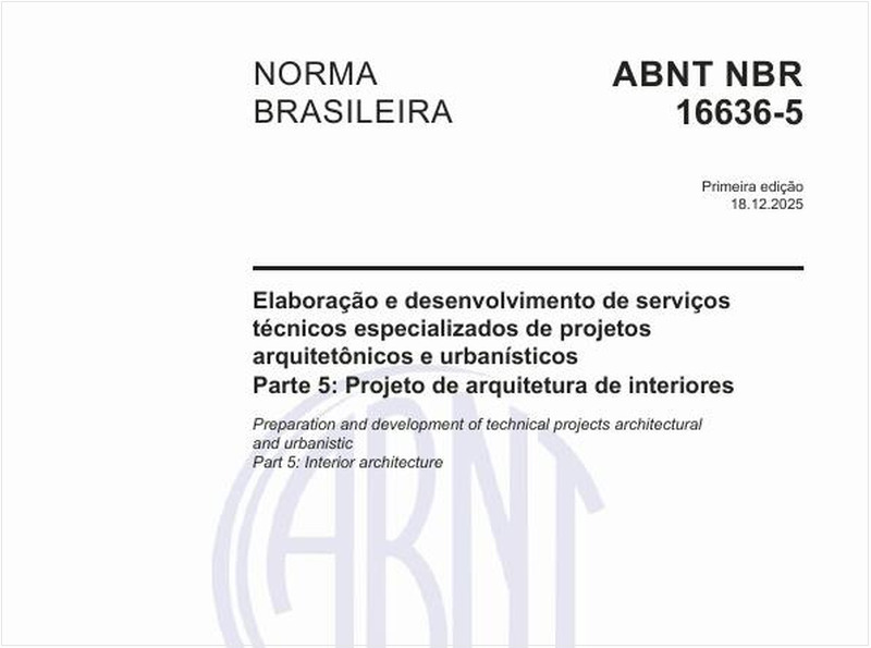 Elaboração e desenvolvimento de serviços técnicos especializados de projetos arquitetônicos e urbanísticos - Parte 5: Projeto de arquitetura de interiores