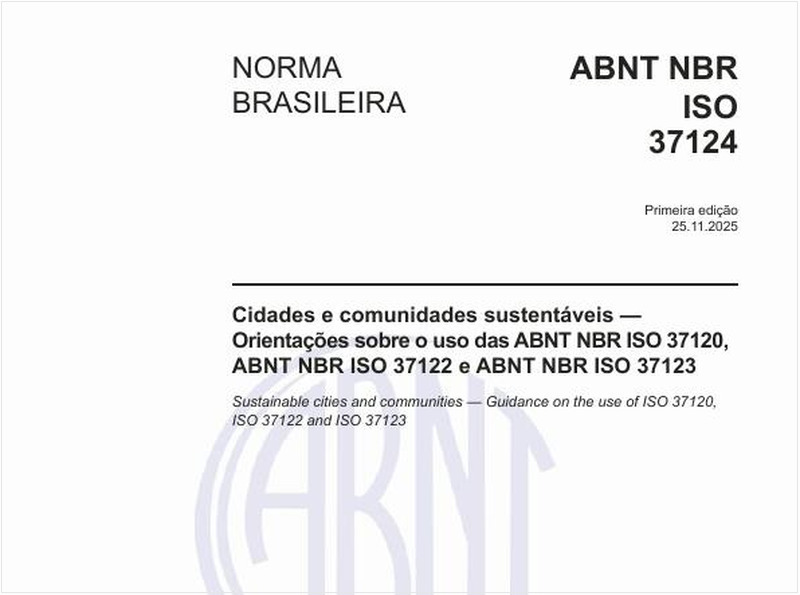 Cidades e comunidades sustentáveis — Orientações sobre o uso das ABNT NBR ISO 37120, ABNT NBR ISO 37122 e ABNT NBR ISO 37123