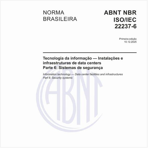 Tecnologia da informação — Instalações e infraestruturas de data centers - Parte 6: Sistemas de segurança