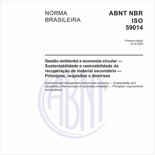 Gestão ambiental e economia circular — Sustentabilidade e rastreabilidade da recuperação de material secundário — Princípios, requisitos e diretrizes