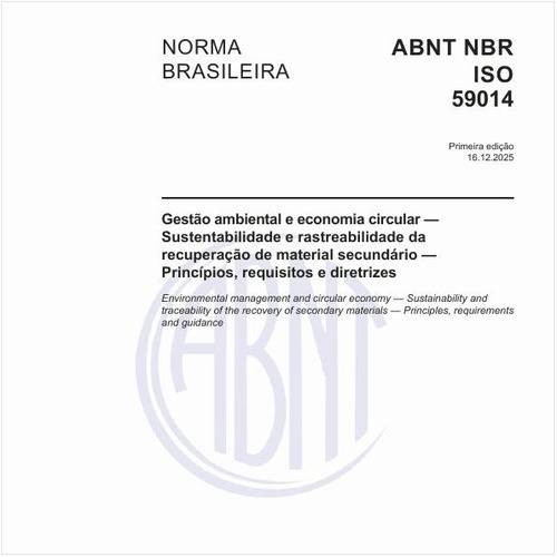 Gestão ambiental e economia circular — Sustentabilidade e rastreabilidade da recuperação de material secundário — Princípios, requisitos e diretrizes
