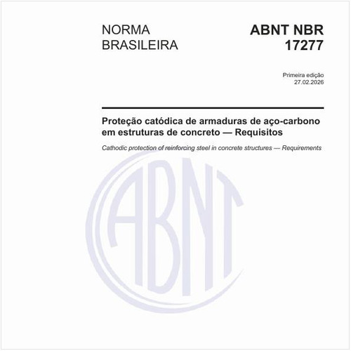Proteção catódica de armaduras de aço-carbono em estruturas de concreto — Requisitos