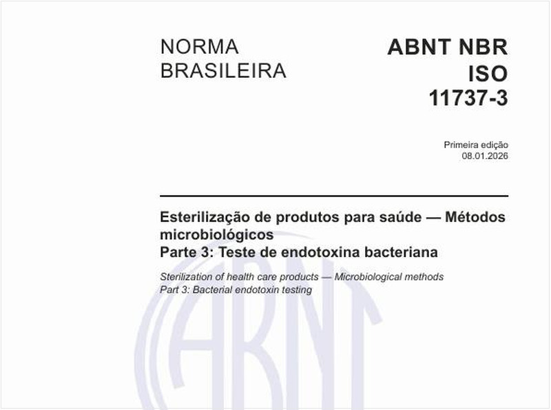 Esterilização de produtos para saúde — Métodos microbiológicos - Parte 3: Teste de endotoxina bacteriana