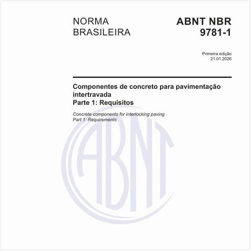 Componentes de concreto para pavimentação intertravada - Parte 1: Requisitos