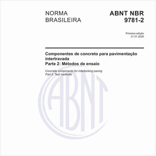 Componentes de concreto para pavimentação intertravada - Parte 2: Métodos de ensaio