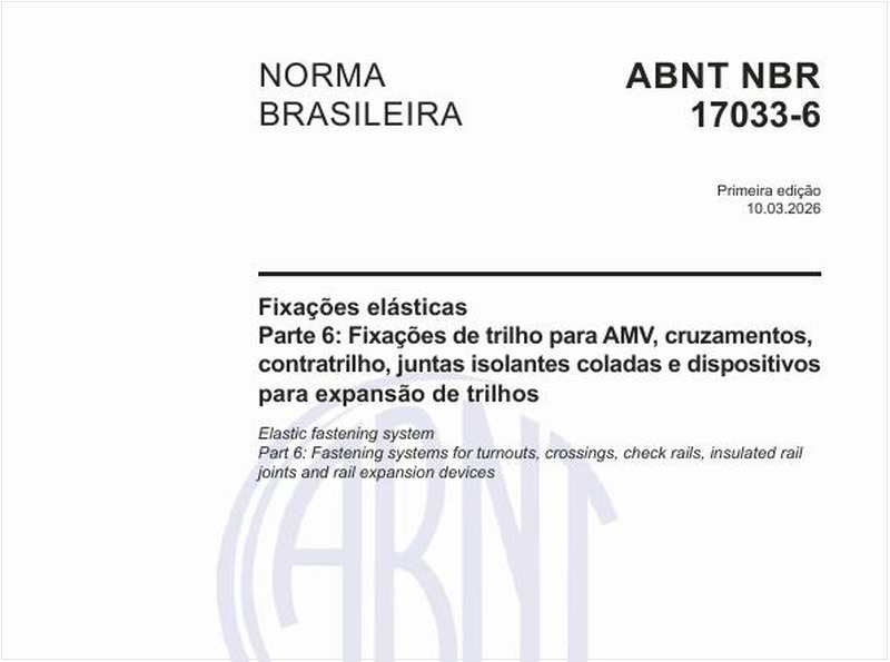 Fixações elásticas - Parte 6: Fixações de trilho para AMV, cruzamentos, contratrilho, juntas isolantes coladas e dispositivos para expansão de trilhos