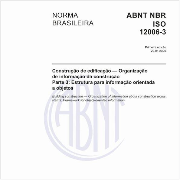 Construção de edificação — Organização de informação da construção - Parte 3: Estrutura para informação orientada a objetos