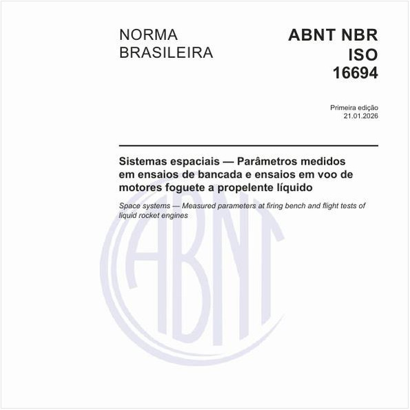 Sistemas espaciais — Parâmetros medidos em ensaios de bancada e ensaios em voo de motores foguete a propelente líquido