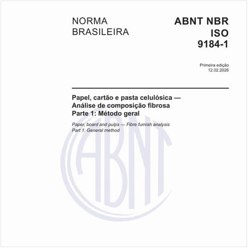 Papel, cartão e pasta celulósica — Análise de composição fibrosa - Parte 1: Método geral