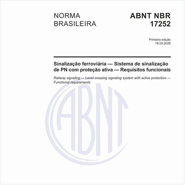 Sinalização ferroviária — Sistema de sinalização de PN com proteção ativa — Requisitos funcionais