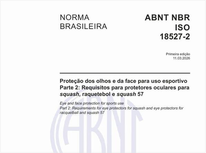 Proteção dos olhos e da face para uso esportivo - Parte 2: Requisitos para protetores oculares para squash, raquetebol e squash 57