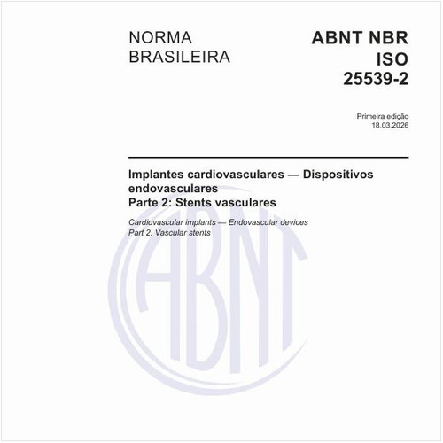 Implantes cardiovasculares — Dispositivos endovasculares  - Parte 2: Stents vasculares