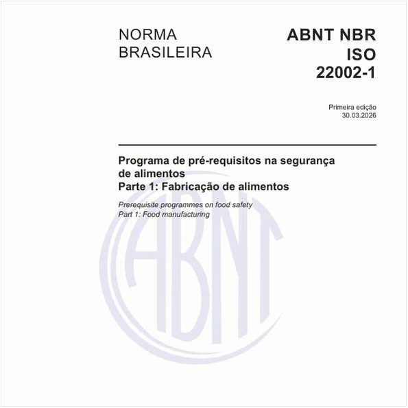 Programa de pré-requisitos na segurança de alimentos - Parte 1: Fabricação de alimentos