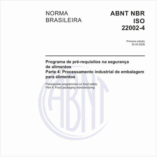 Programa de pré-requisitos na segurança de alimentos - Parte 4: Processamento industrial de embalagem para alimentos