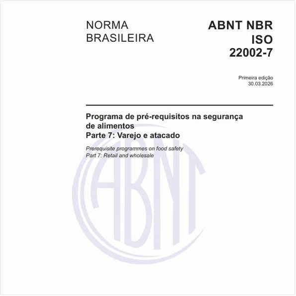 Programa de pré-requisitos na segurança de alimentos - Parte 7: Varejo e atacado