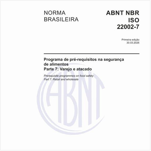 Programa de pré-requisitos na segurança de alimentos - Parte 7: Varejo e atacado