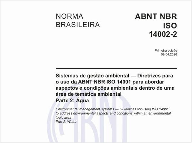 Sistemas de gestão ambiental — Diretrizes para o uso da ABNT NBR ISO 14001 para abordar aspectos e condições ambientais dentro de uma área de temática ambiental - Parte 2: Água