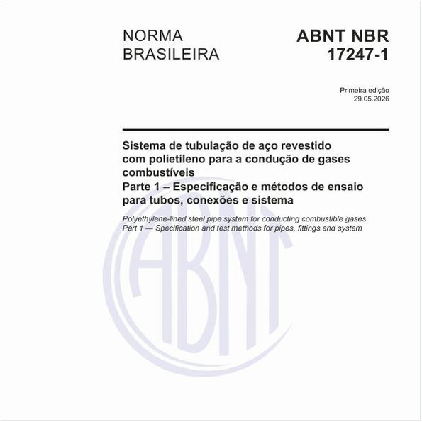 Sistema de tubulação de aço revestido com polietileno para a condução de gases combustíveis - Parte 1 – Especificação e métodos de ensaio para tubos, conexões e sistema