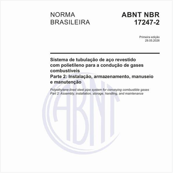 Sistema de tubulação de aço revestido com polietileno para a condução de gases combustíveis - Parte 2: Instalação, armazenamento, manuseio e manutenção