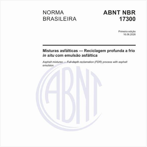 Misturas asfálticas — Reciclagem profunda a frio in situ com emulsão asfáltica