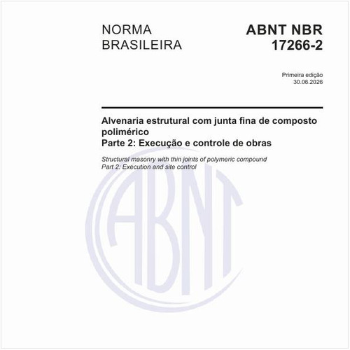 Alvenaria estrutural com junta fina de composto polimérico - Parte 2: Execução e controle de obras