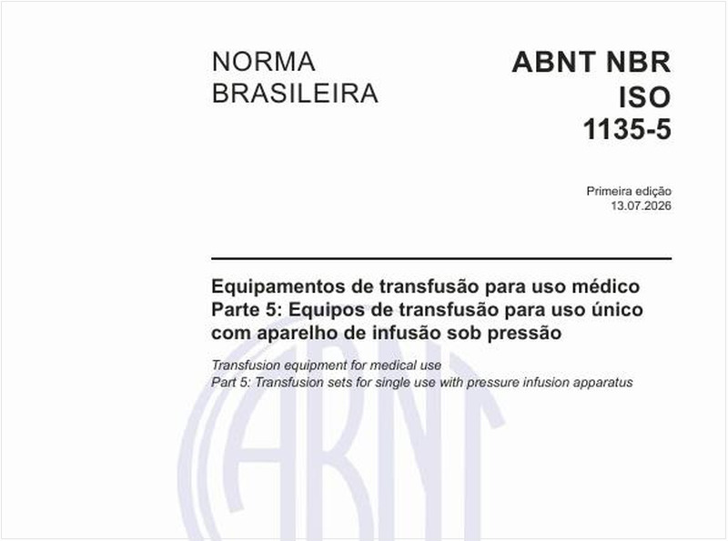 Equipamentos de transfusão para uso médico - Parte 5: Equipos de transfusão para uso único com aparelho de infusão sob pressão
