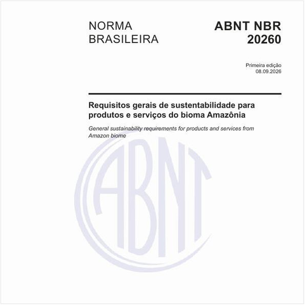 Requisitos gerais de sustentabilidade para produtos e serviços do bioma Amazônia