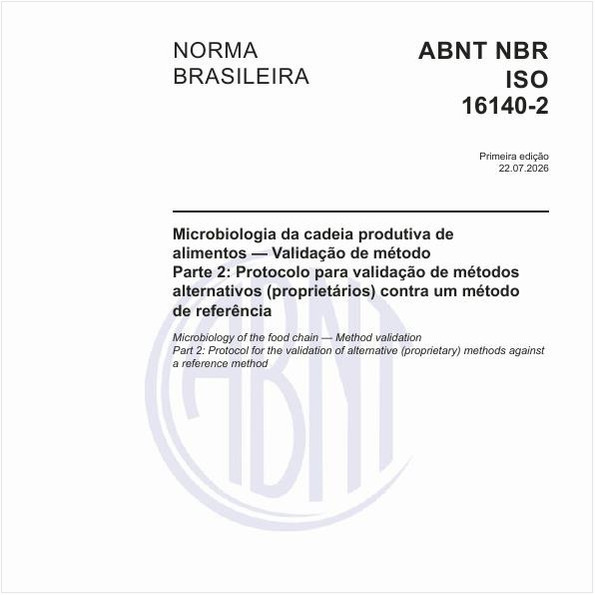 Microbiologia da cadeia produtiva de alimentos — Validação de método - Parte 2: Protocolo para validação de métodos alternativos (proprietários) contra um método de referência
